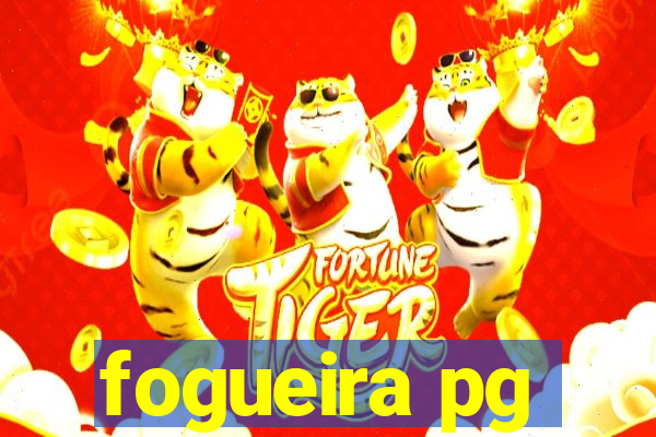 fogueira pg